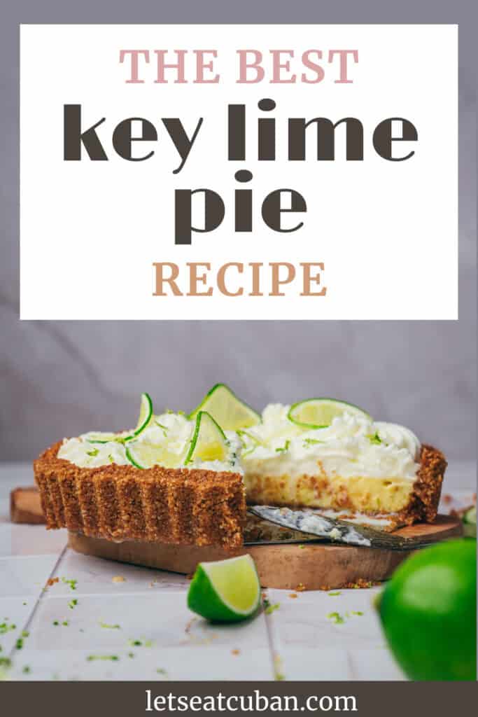 Easy Classic Key Lime Pie Recipe – The Best Lime Dessert!